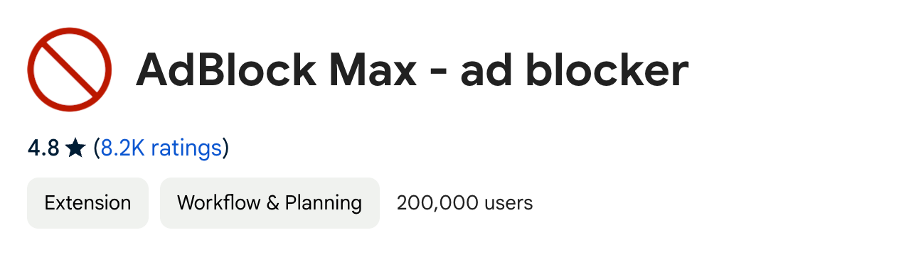 AdBlock Max (Rating: 4.8, Users: 200,000+)