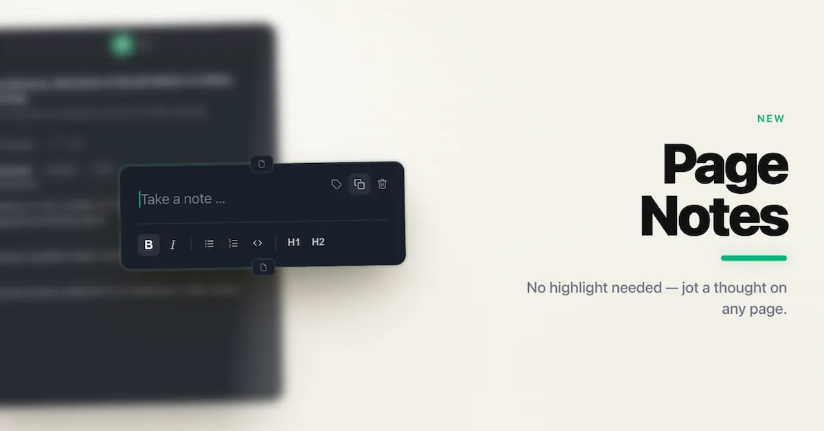 Page Notes - No highlight needed - jot a thougt on any page.
