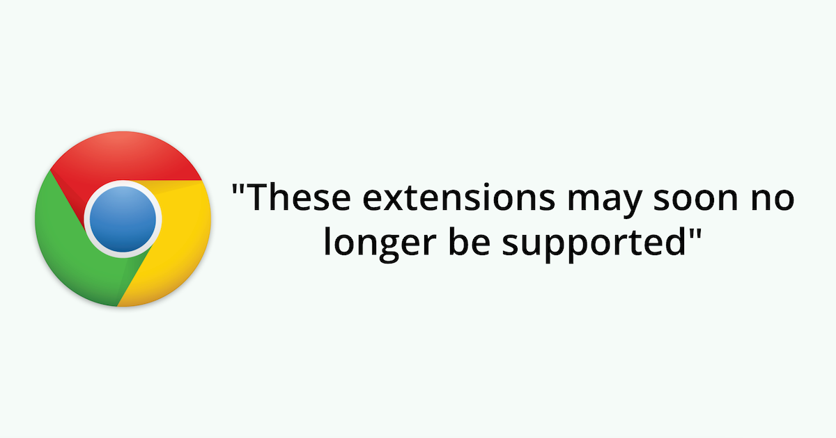 These extensions may soon no longer be supported