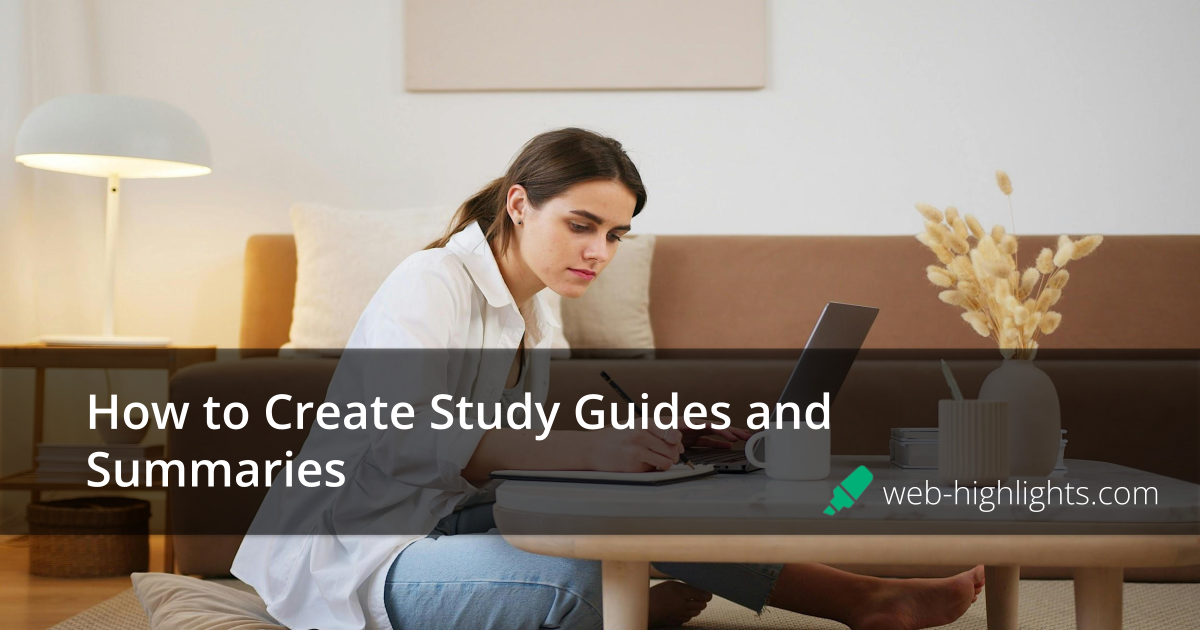 How to Create Study Guides and Summaries Using Web Highlight