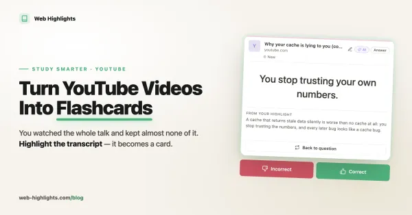Title: Turn YouTube Videos into Flashcards You’ll Remember; Subtitle: You watched the whole talk and kept almost none of it.